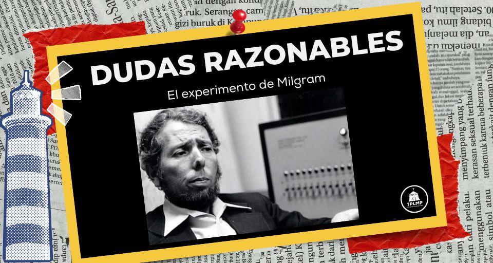 La obediencia, el poder y el experimento de Milgram