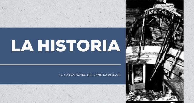 La catástrofe del Cine Parlante