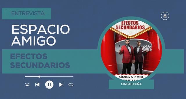 Efectos Secundarios: la magia de Matías Cuña